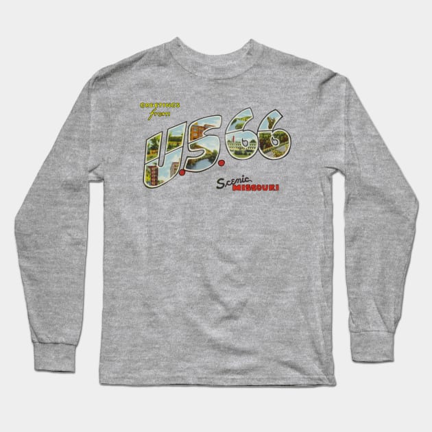 Greetings from US 66 Missouri Long Sleeve T-Shirt by reapolo